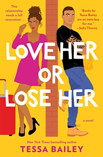 Love Her or Lose Her: A Novel (Hot and Hammered, 2, Band 2)